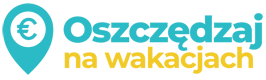 Oszczędzaj na wakacjach